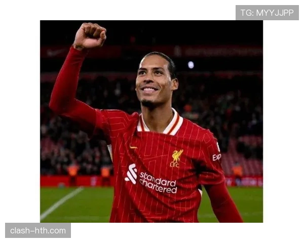 范戴克展现铁血防守，欧冠赛场再度上演顶级后卫风采